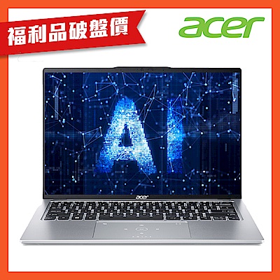 (福利品)Acer 宏碁 Swift Go SFG14-73-790E 14吋AI輕薄筆電(Core Ultra 7-155H/32GB/512GB/Win11)｜EVO認證