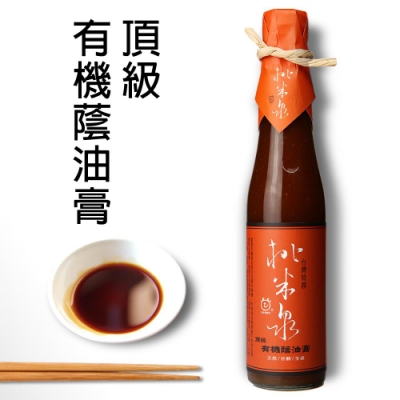 桃米泉 頂級有機蔭油膏(410ml/瓶)