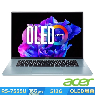 Acer 宏碁 Swift Edge SFE16-42-R07Q 16吋輕薄筆電(R5-7535U/16GB/512GB/Win11)