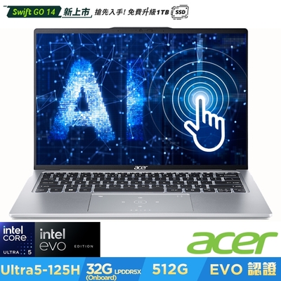 Acer 宏碁 Swift Go SFG14-73T-50NA 14吋AI輕薄筆電(Core Ultra 5-125H/32GB/512GB/Win11)｜EVO認證