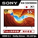 【9/1~30送超贈點3%】PS5專用機-SONY索尼 55吋 4K HDR Android智慧聯網液晶顯示器 KM-55X9000H ( Netflix 追劇防疫) product thumbnail 2