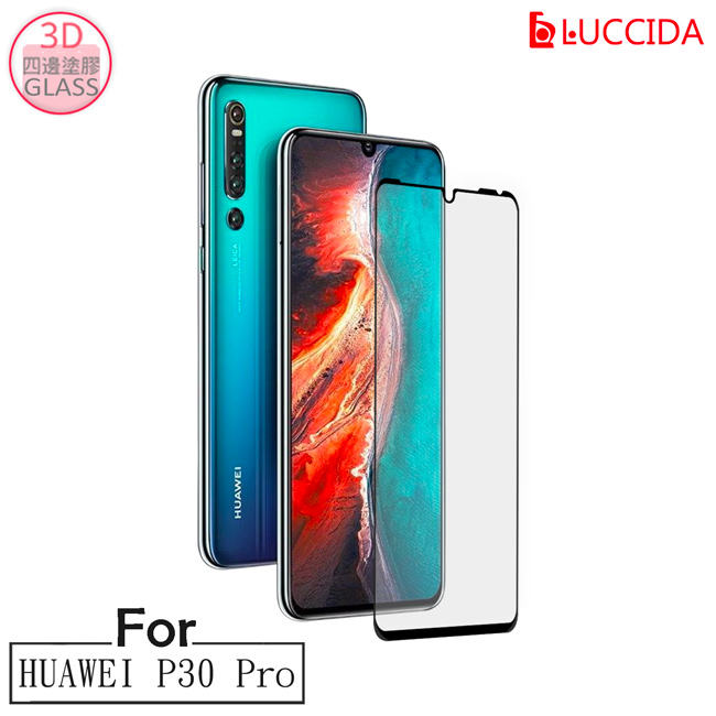 LUCCIDA Huawei P30 Pro 9H防爆玻璃貼【3D滿版】
