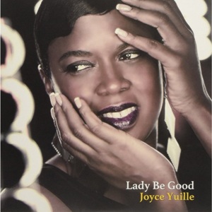 Joyce Yuille：Lady Be Good LP