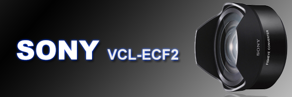 SONY VCL-ECF2 魚眼效果轉接鏡(公司貨)