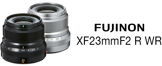 FUJIFILM XF 23mm F2 R WR 廣角鏡頭(公司貨)